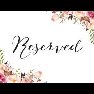 Reserved for Tiffany!